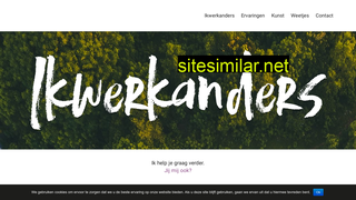 ikwerkanders.nl alternative sites