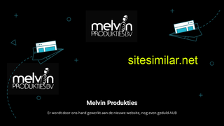 melvinprodukties.nl alternative sites