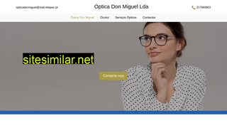 opticadonmiguel.pt alternative sites