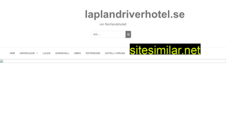 laplandriverhotel.se alternative sites
