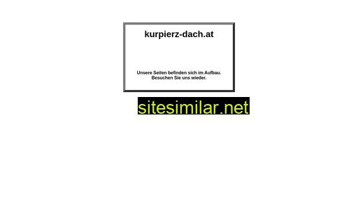 kurpierz-dach.at alternative sites