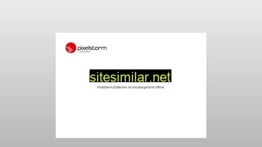 pixelstorm-editionen.at alternative sites