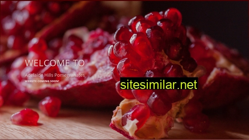 Adelaidepomegranates similar sites