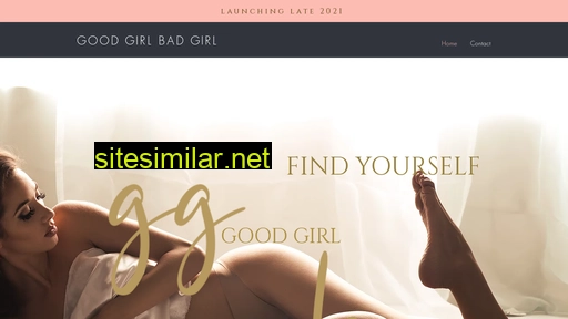 Goodgirlbadgirl similar sites