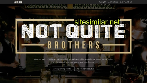 notquitebrothers.com.au alternative sites