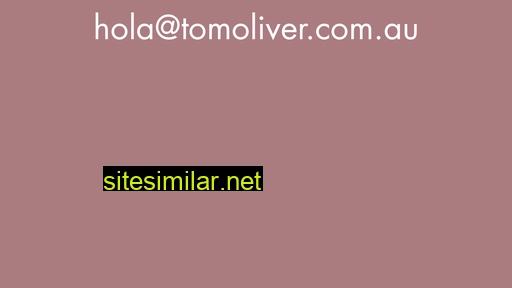 tomoliver.com.au alternative sites
