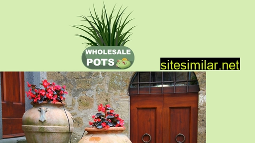 Wholesale-pots similar sites