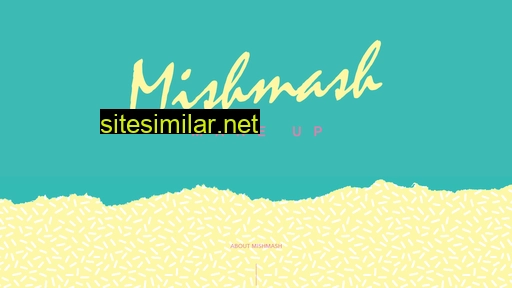 Mishmash similar sites