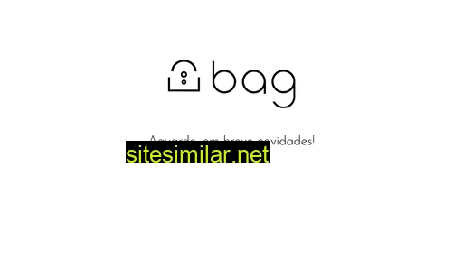 bag.com.br alternative sites