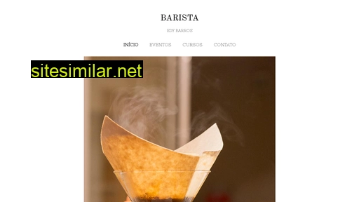 baristaedybarros.com.br alternative sites