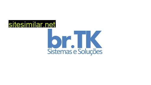 brtk.com.br alternative sites