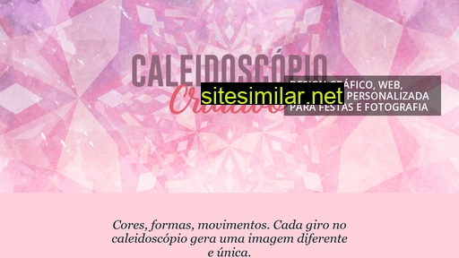 caleidoscopiocriativo.com.br alternative sites