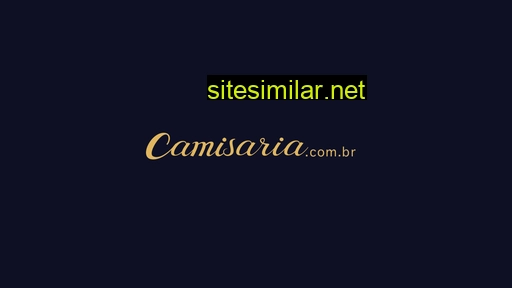 camisaria.com.br alternative sites