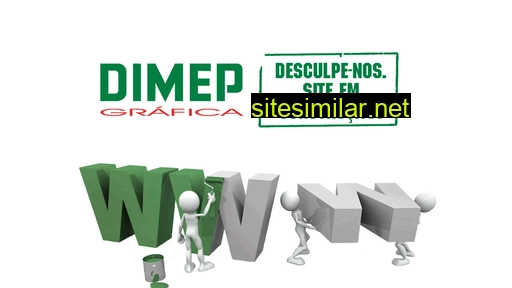 dimepgrafica.com.br alternative sites