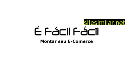 efacilfacil.com.br alternative sites