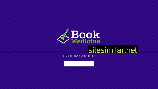 escolha.bookmedicine.com.br alternative sites