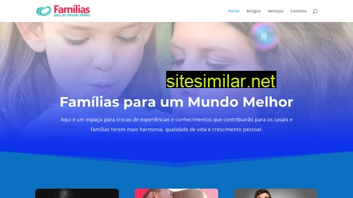 familiasparaummundomelhor.com.br alternative sites