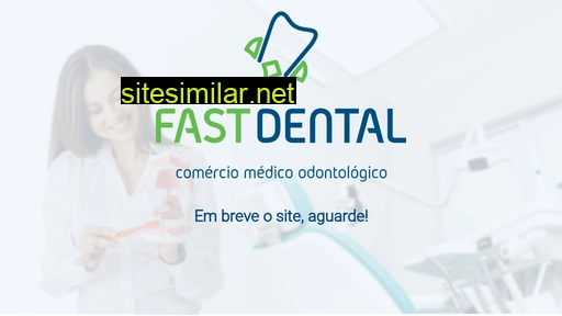 fastdental.com.br alternative sites