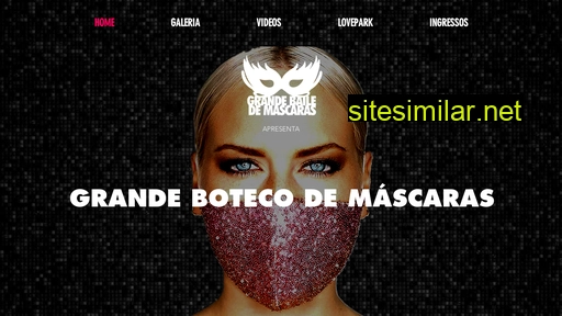 grandebailedemascaras.com.br alternative sites
