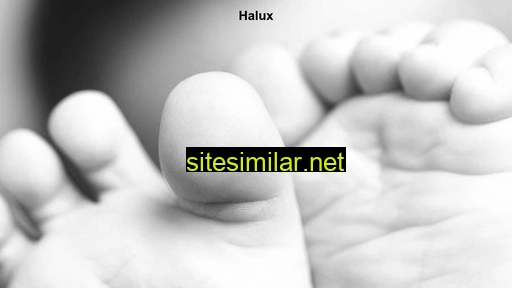 Halux similar sites