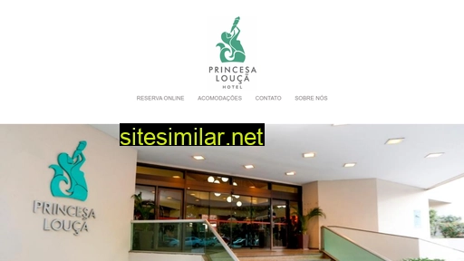 hotelprincesalouca.com.br alternative sites