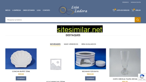 lojaladora.com.br alternative sites
