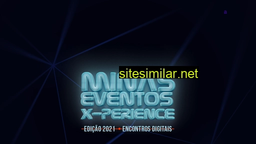minaseventosxperience.com.br alternative sites