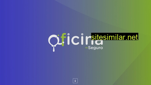 oficinadoseguro.com.br alternative sites