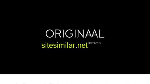 originaal.com.br alternative sites