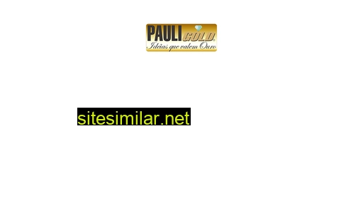 pauligold.com.br alternative sites