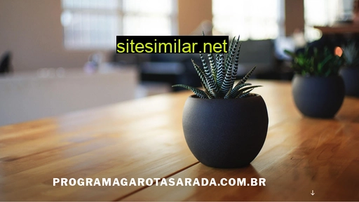 programagarotasarada.com.br alternative sites