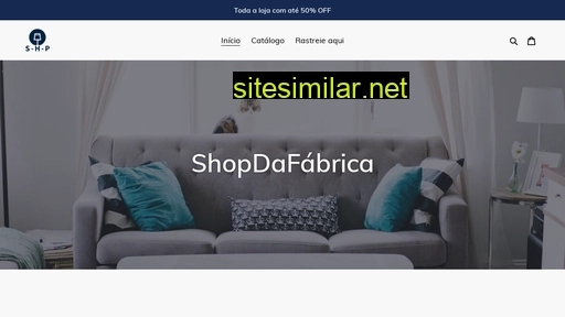 shopdafabrica.com.br alternative sites
