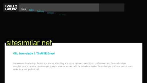 thewill2grow.com.br alternative sites