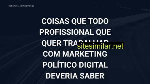 trabalharmarketingpolitico.com.br alternative sites