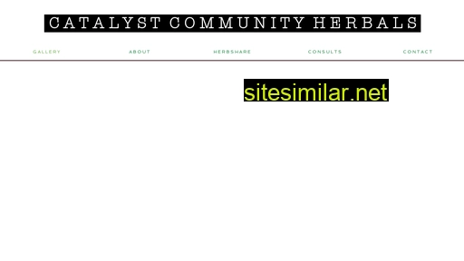 Catalystcommunityherbals similar sites