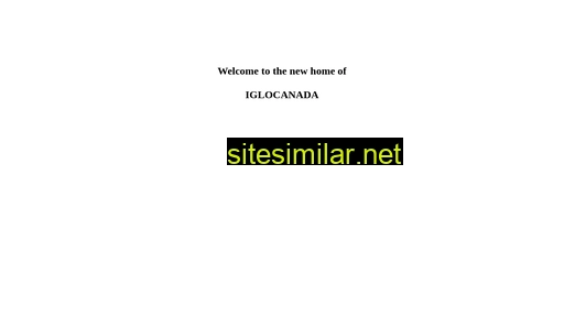 iglocanada.ca alternative sites