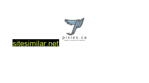 Pixies similar sites