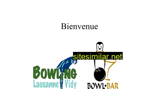 bowlinglausanne.ch alternative sites