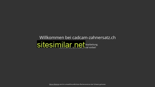 cadcam-zahnersatz.ch alternative sites