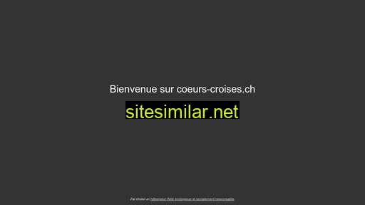 coeurs-croises.ch alternative sites