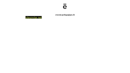 eracom-pedagogique.ch alternative sites