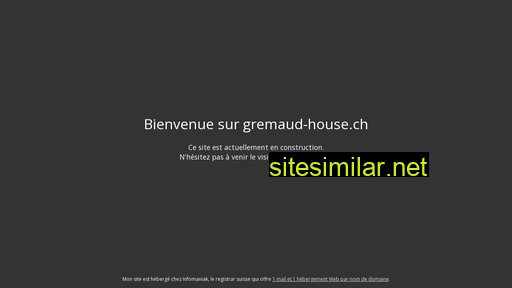 gremaud-house.ch alternative sites
