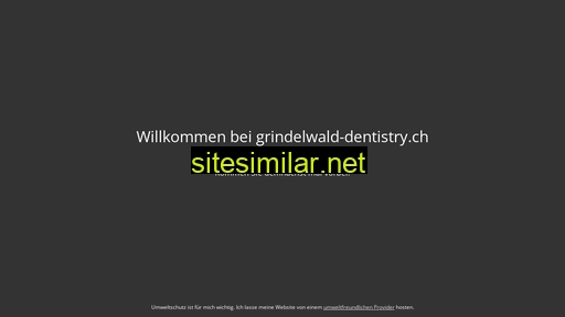 grindelwald-dentistry.ch alternative sites