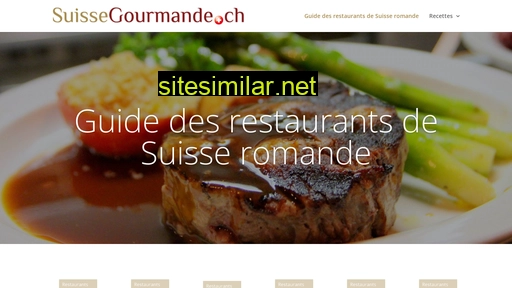 Guide-restaurants-suisse-geneve-valais-vaud-fribourg similar sites
