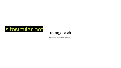 intragate.ch alternative sites