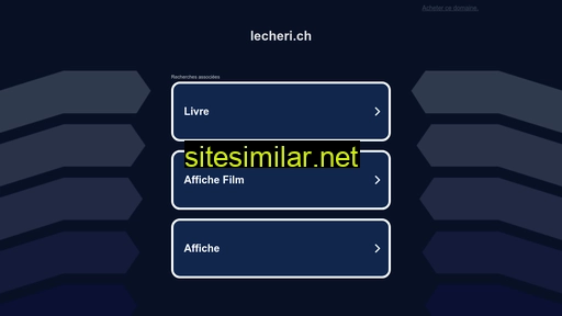 lecheri.ch alternative sites