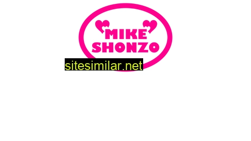 Mike-shonzo similar sites