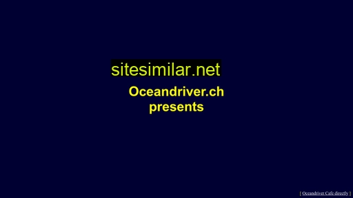 oceandriver.ch alternative sites