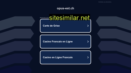 opus-est.ch alternative sites