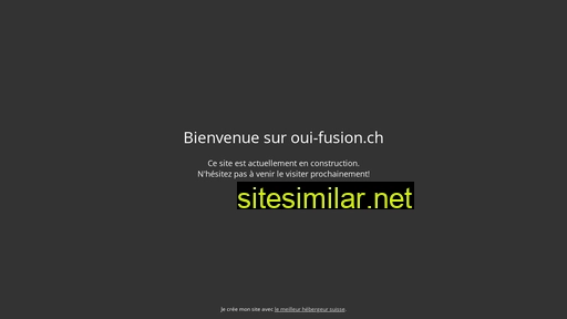 oui-fusion.ch alternative sites